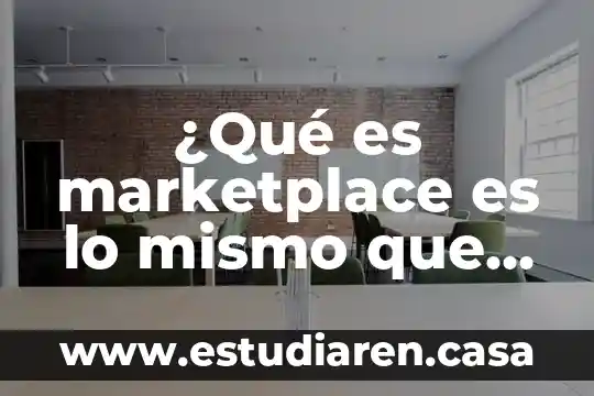 Dominio de página web que es 7 ¿Qué es marketplace es lo mismo que una página web?