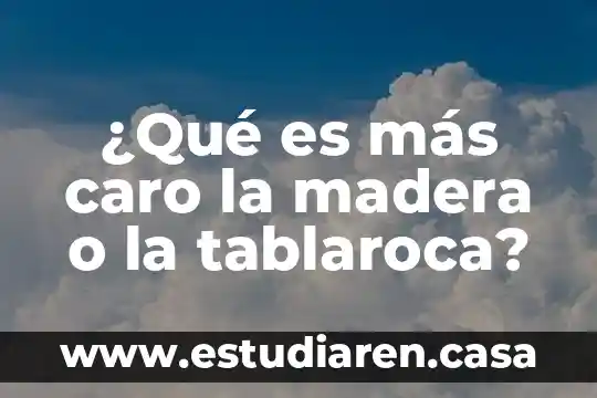 ¿Qué es más caro chilis o applebee's? 8 ¿Qué es más caro la madera o la tablaroca?