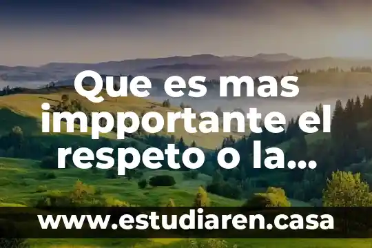 Que es el derecho de libertad e igualdad 5 Que es mas impportante el respeto o la libertad
