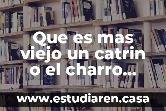 Vino viejo en botellas nuevas que es 4 Que es mas viejo un catrin o el charro negro