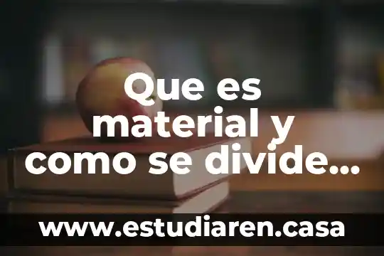 Que es el patrimonio cultural y como se divide 3 Que es material y como se divide contabilidad