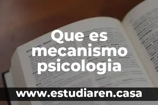 Qué es un mecanismo resistencia no especifica 3 Que es mecanismo psicologia