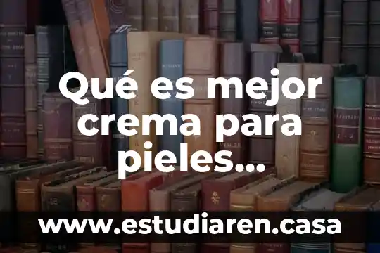Que es mejor tomar suero o agua 8 Qué es mejor crema para pieles sensibles L’Oréal o Garnier