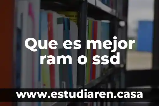 En quimica que es u 4 Que es mejor ram o ssd