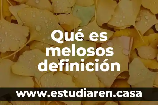 Tusimo de masas que es 7 Qué es melosos definición