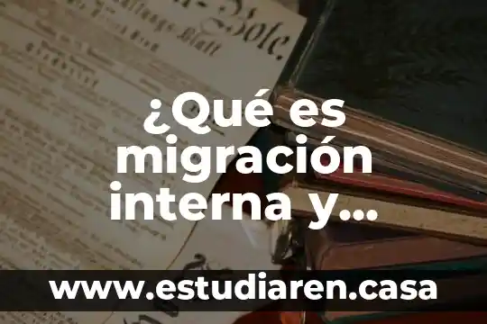 Que es fecundacion interna y fecundacion externa en plantas 8 ¿Qué es migración interna y migración externa?