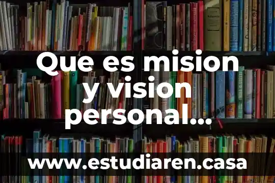 Que es un intersexual definicion 3 Que es mision y vision personal definicion