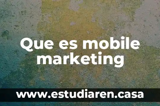 Que es mobile marketing