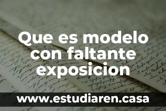Que es un modelo operativo 7 Que es modelo con faltante exposicion