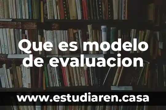 Modelo de negocio sva que es sva 5 Que es modelo de evaluacion