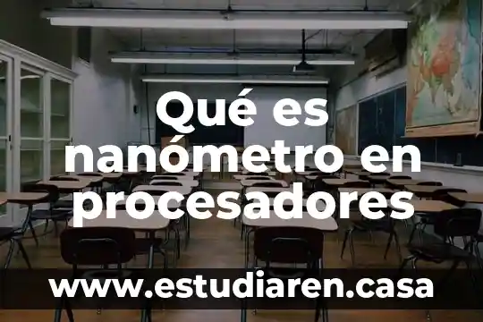 Que es el 4200m en los procesadores 5 Qué es nanómetro en procesadores