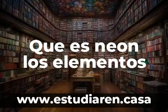 Que es una contribucion y sus elementos 4 Que es neon los elementos