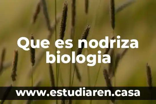 Que es nodriza biologia