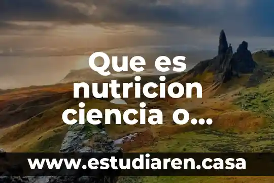 Adsorción que es en nutricion 4 Que es nutricion ciencia o disciplina