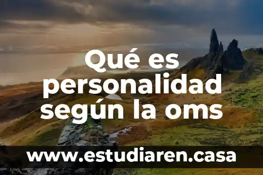Qué es personalidad según la oms