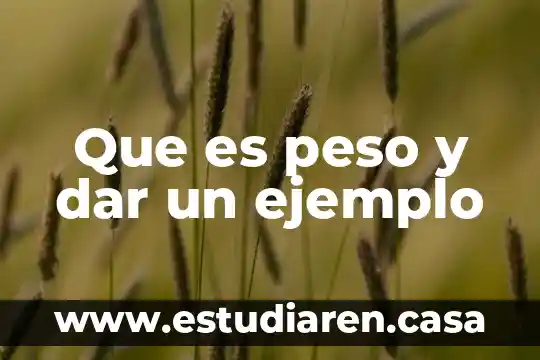 Que es mas alto el peso mexicano o el cubano 8 Que es peso y dar un ejemplo