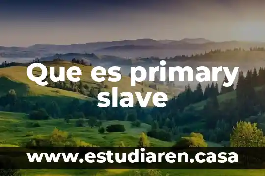 Que es la primary key en mysql 6 Que es primary slave
