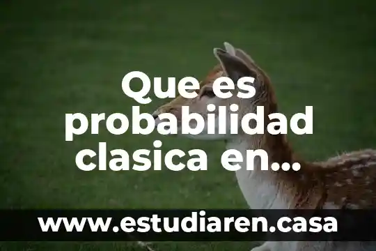Qué es el diagrama de árbol probabilidad 4 Que es probabilidad clasica en estadistica