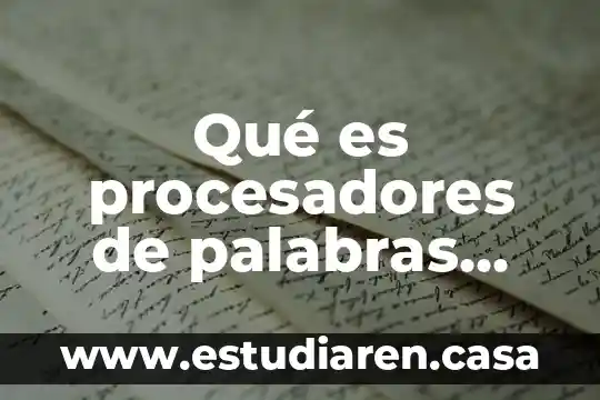 Que es el 4200m en los procesadores 4 Qué es procesadores de palabras creación edición impresión y manipulación