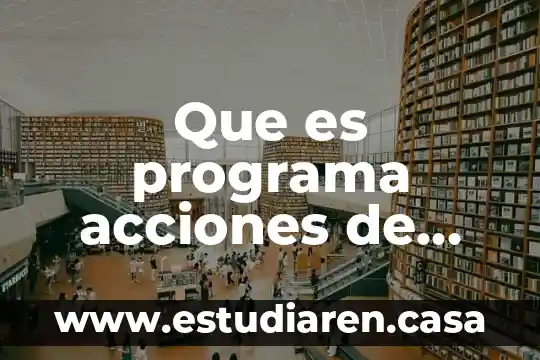 Que es programa acciones de inclusión y equidad educativa