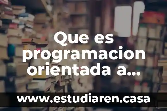 Que es programacion orientada a objetos visual basic 7 Que es programacion orientada a objetos visual basic