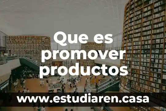 Que es dtc en comunicaciones 7 Que es promover productos