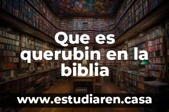 Que es nodriza segun la biblia 4 Que es querubin en la biblia