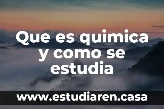 Qué es cubr2 en química 8 Que es quimica y como se estudia