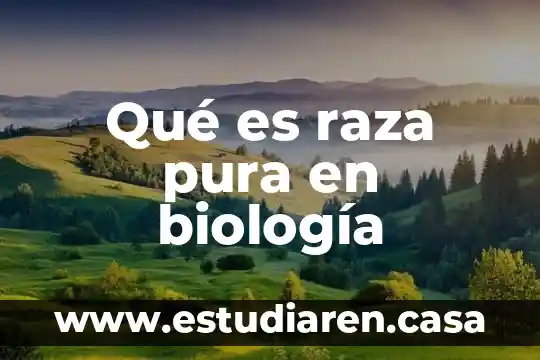 Qué es ciencia pura concepto 5 Qué es raza pura en biología