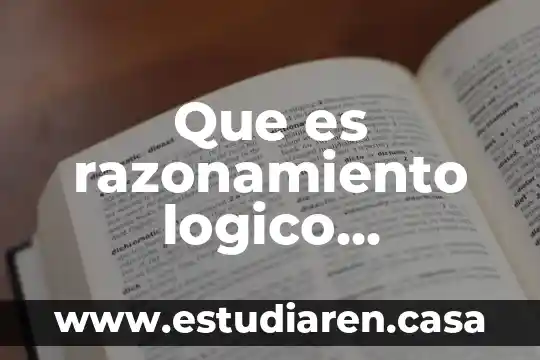 Que es razonamiento logico concepto