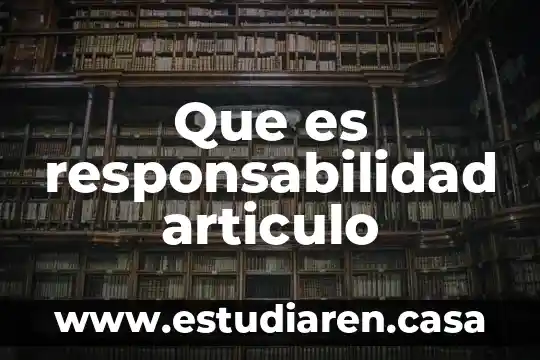 Que es la responsabilidad civil extracontractual peru 3 Que es responsabilidad articulo