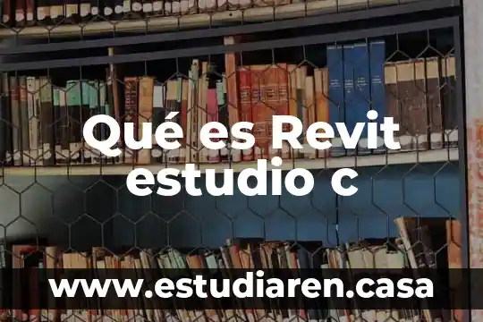 Qué es Revit estudio c