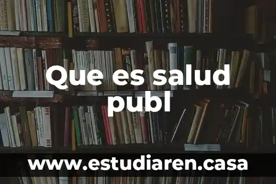 Que es un comportamiento patogeno en la salud 5 Que es salud publ
