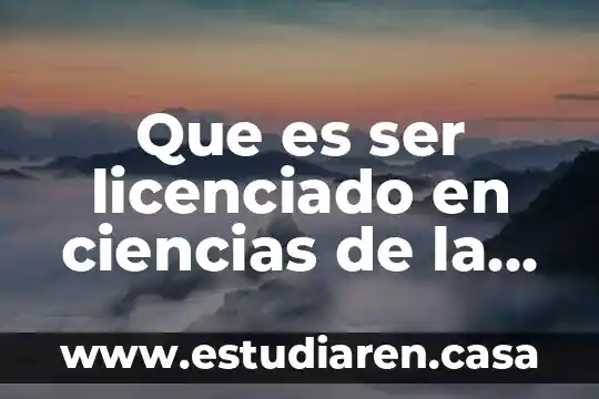 Qué es un sistema óptico en ciencias naturales 7 Que es ser licenciado en ciencias de la educacion
