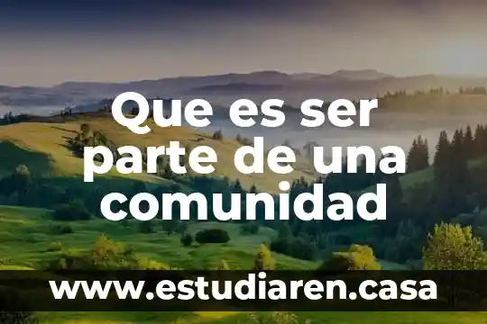 Qué es la parte y la contraparte en tv 7 Que es ser parte de una comunidad