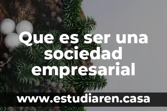 Que es el presente progresivo o continuo en ingles 7 Que es ser una sociedad empresarial