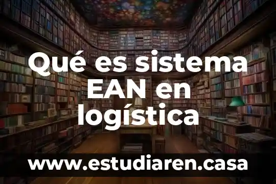 Qué es sistema EAN en logística