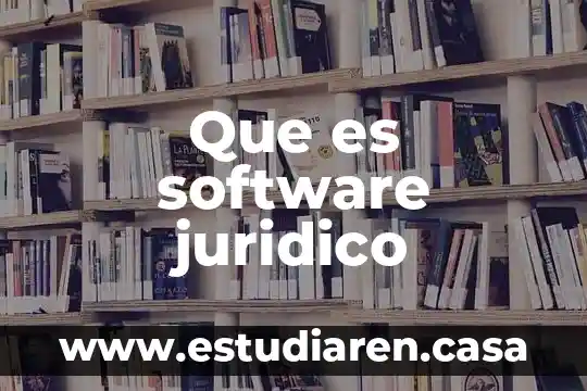 Que es software juridico