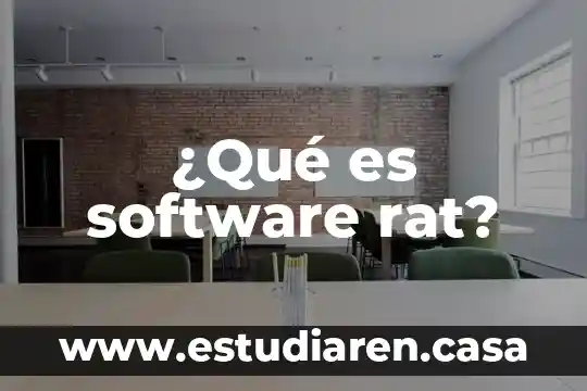 Que es un documentador de software 3 ¿Qué es software rat?