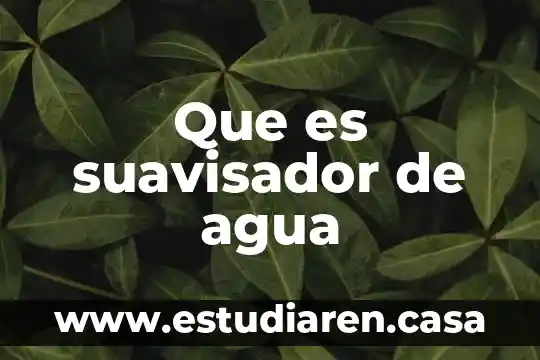Que es suavisador de agua