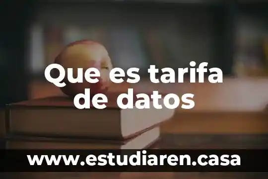 Que es tasa o tarifa en materia fiscal 4 Que es tarifa de datos