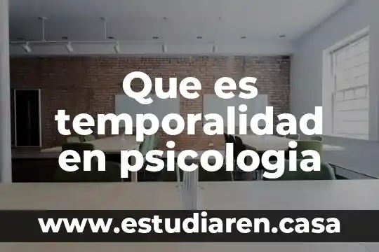 Que es temporalidad en psicologia