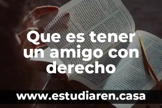 Qué es el derecho constitucional omeba 7 Que es tener un amigo con derecho