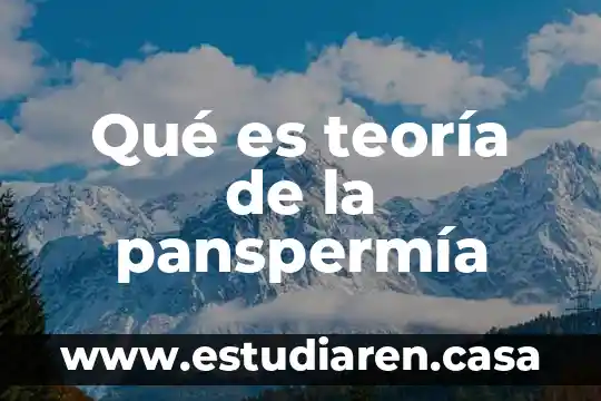 Que es la teoria critica como paradigma 6 Qué es teoría de la panspermía