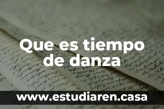 Que es el tiempo y el espaco ficticio 3 Que es tiempo de danza