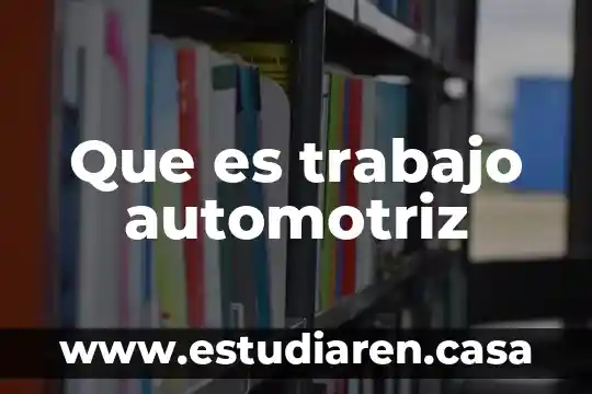 Que es lo que hace un hostess automotriz 6 Que es trabajo automotriz