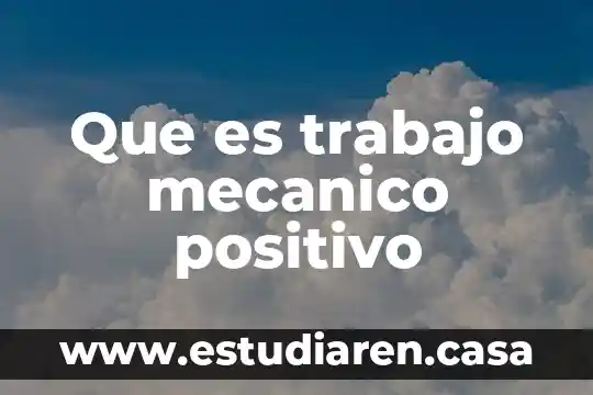 Que es ileo mecanico 8 Que es trabajo mecanico positivo