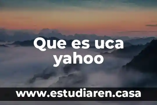 Que es uca yahoo