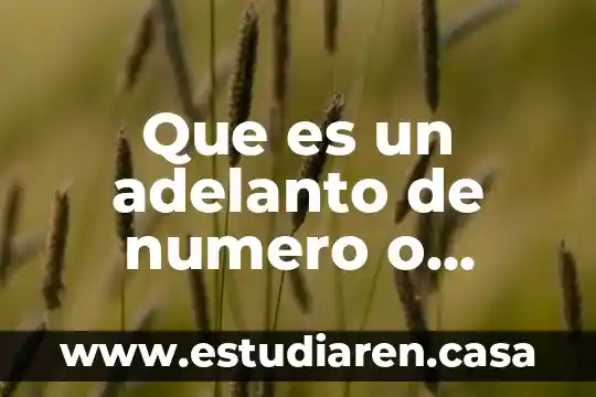 Que es la caja archivadora 5 Que es un adelanto de numero o capitulo