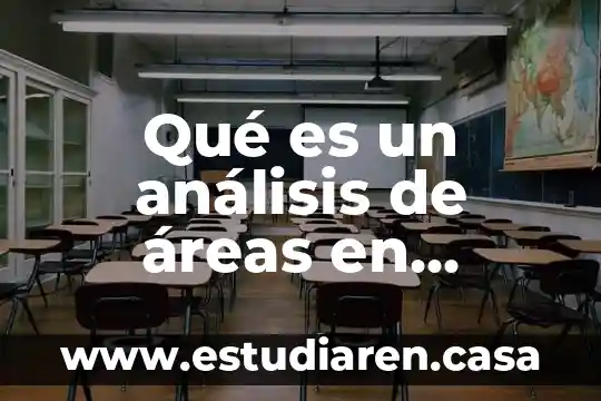 Qué es un análisis de áreas en arquitectura